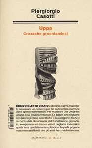 Libro Uppa. Cronache groenlandesi Piergiorgio Casotti