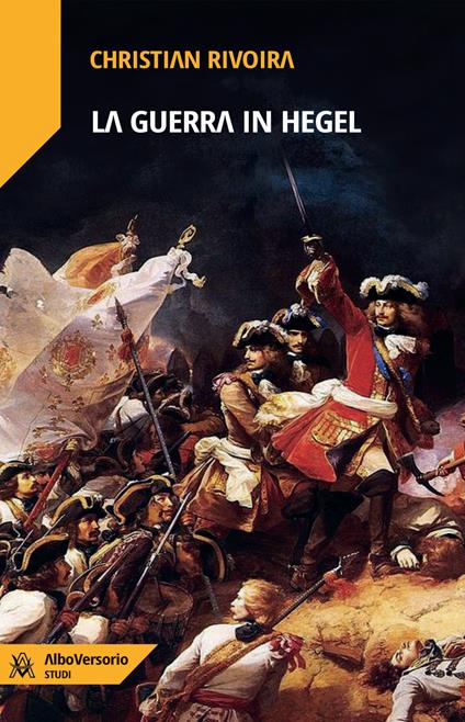 La guerra in Hegel - Christian Rivoira - copertina