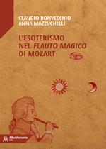 L' esoterismo nel «Flauto magico» di Mozart