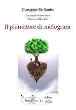 Il piantatore di melograni