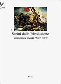 Scritti della Rivoluzione francese. Economia e società (1789-1794) - Pklacido Currò,Saverio Di Bella,P. Currò,P. Niutta - ebook