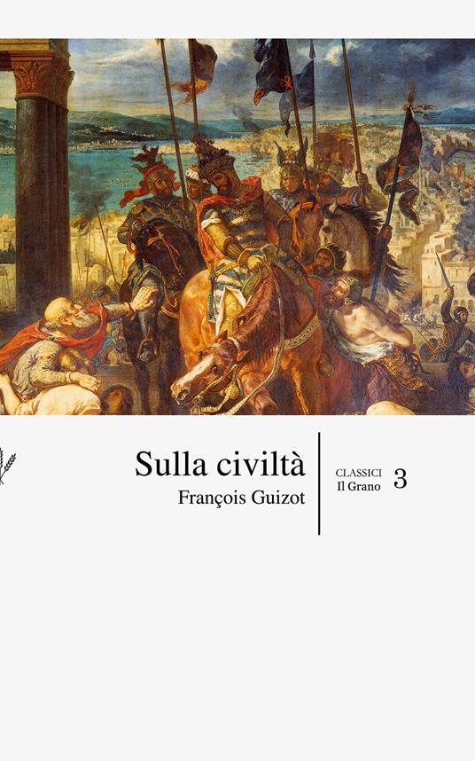 Sulla civiltà - François Guizot,Placido Currò - ebook