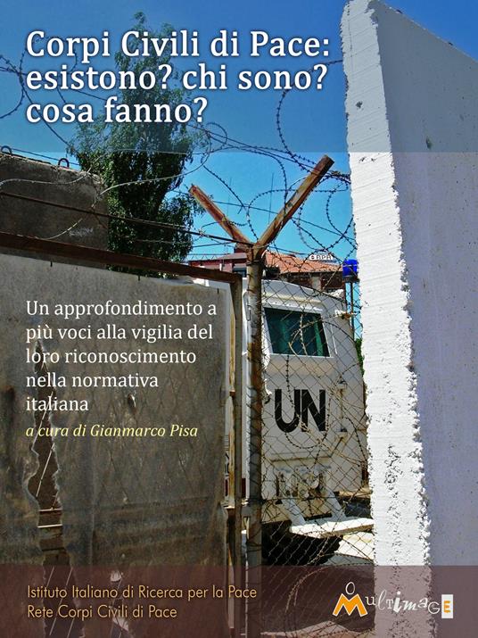 Corpi civili di pace - Gianmarco Pisa,Simone Casu - ebook