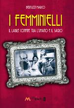 I femminielli. Il labile confine tra l'umano e il sacro