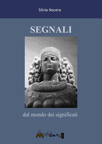 Segnali dal mondo dei significati - Silvia Nocera - ebook