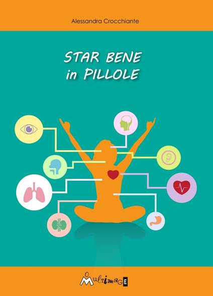 Star bene in pillole - Alessandra Crocchiante,Simone Casu - ebook