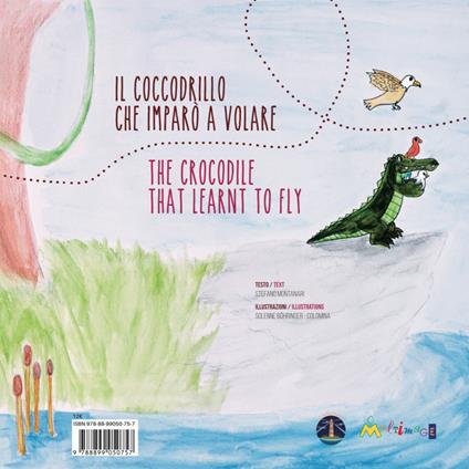 Il coccodrillo che imparò a volare. Ediz. italiana, inglese, francese e tedesca - Stefano Montanari - copertina