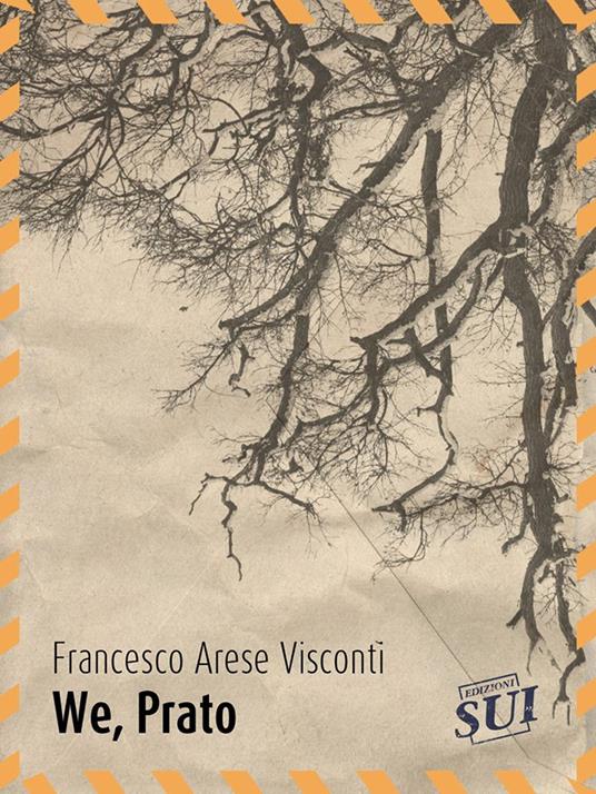 We, Prato - Francesco Arese Visconti - copertina