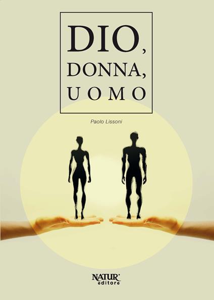 Dio, donna, uomo - Paolo Lissoni - copertina