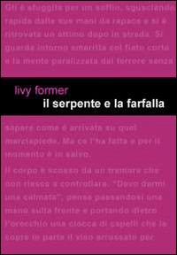 Il serpente e la farfalla - Livy Former - copertina