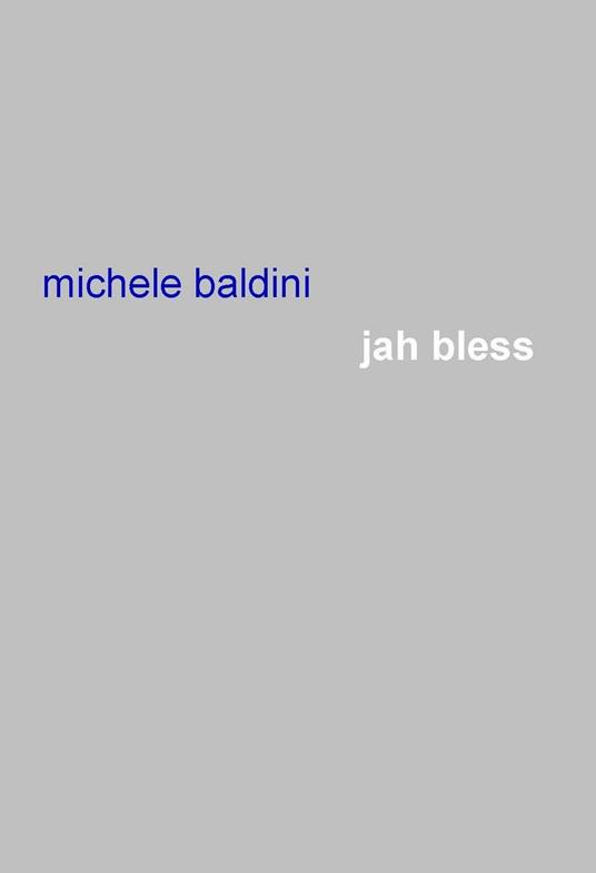 Jah Bless - Michele Baldini - copertina