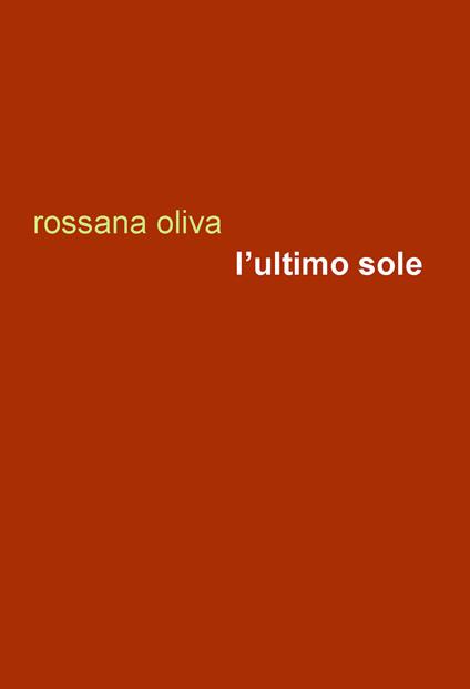 L'ultimo sole - Rossana Oliva - copertina