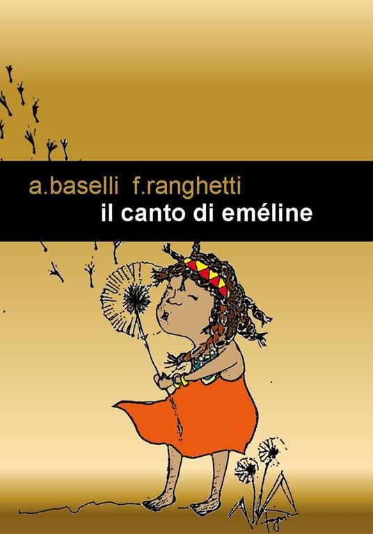 Il canto di Eméline - Angela Baselli,Federica Ranghetti - copertina