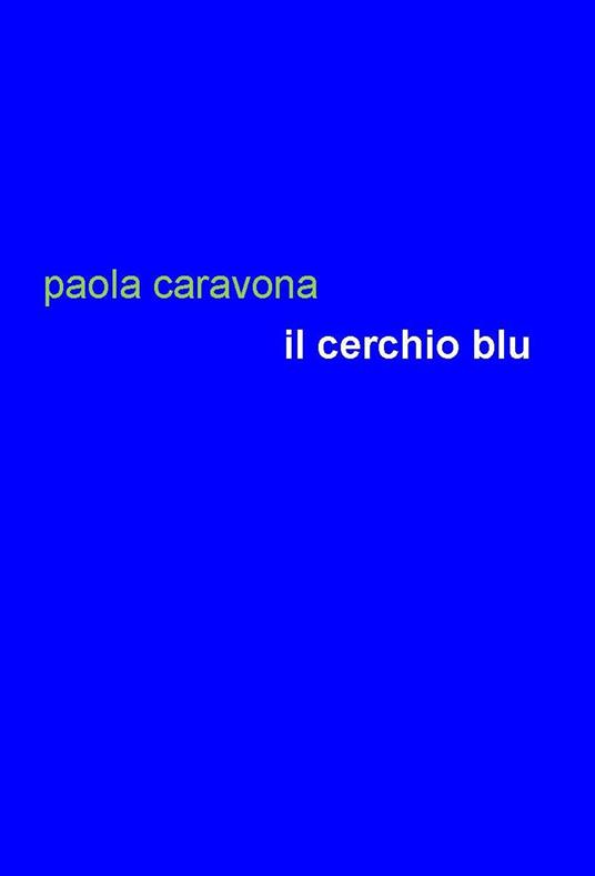 Il cerchio blu - Paola Caravona - copertina