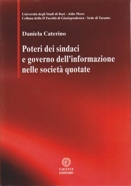 Poteri dei sindaci e governo dell'informazione nelle società quotate - Daniela Caterino - ebook