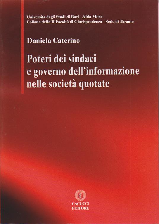 Poteri dei sindaci e governo dell'informazione nelle società quotate - Daniela Caterino - ebook