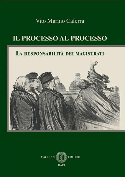Il processo al processo. La responsabilità dei magistrati - Vito Marino Caferra - ebook