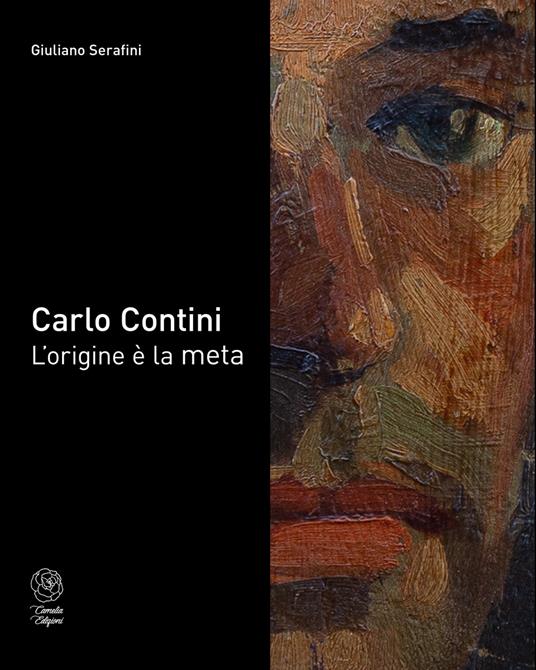 Carlo Contini «L'origine è la meta». Ediz. illustrata - copertina