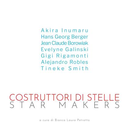 Costruttori di stelle-Star makers. Ediz. italiana e inglese - copertina