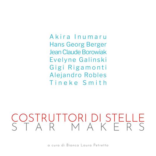 Costruttori di stelle-Star makers. Ediz. italiana e inglese - copertina