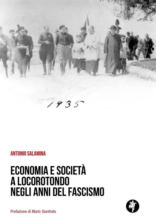 Economia e società a Locorotondo negli anni del fascismo - Antonio Salamina - copertina