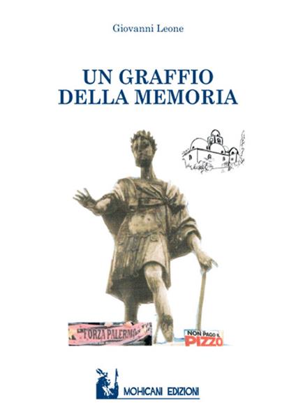 Un graffio della memoria - Giovanni Leone - copertina