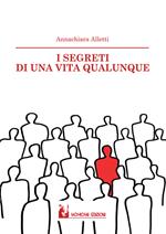 I segreti di una vita qualunque