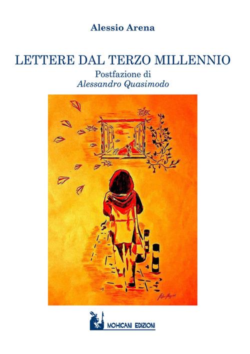 Lettere dal terzo millennio - Alessio Arena. - copertina