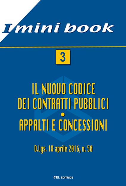Il nuovo codice dei contratti pubblici. Appalti e concessioni. D.Lgs. 18 aprile 2016, n. 50 - copertina
