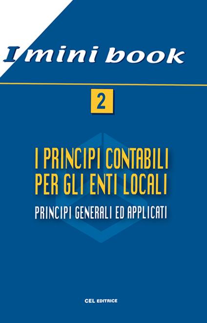 I principi contabili per gli enti locali. Principi generali ed applicati - copertina