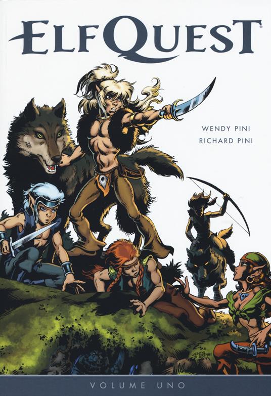 ElfQuest. Vol. 1 - Wendy Pini,Richard Pini - copertina