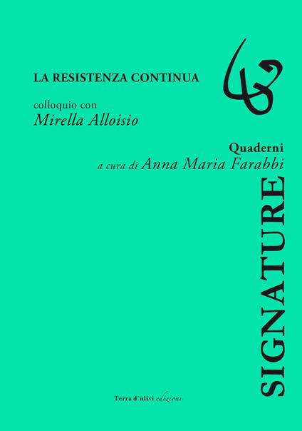 La resistenza continua. Colloquio con Mirella Alloiso - copertina