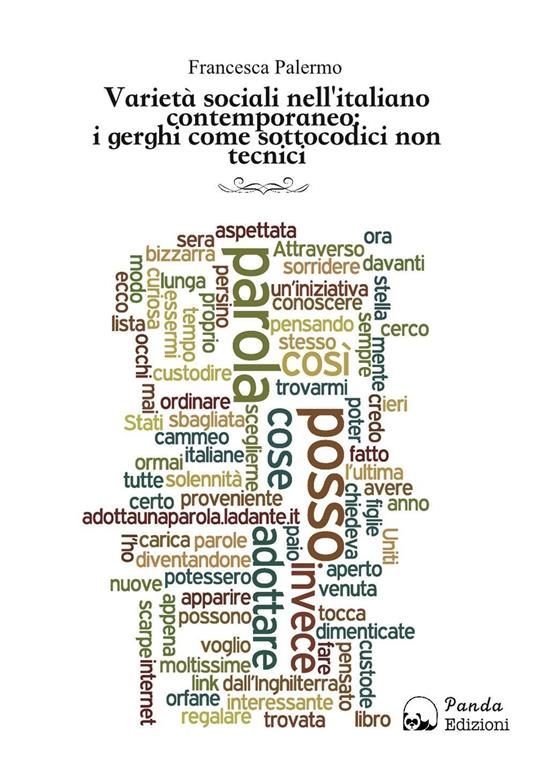 Varietà sociali nell'italiano contemporaneo: i gerghi come sottocodici non tecnici - Francesca Palermo - ebook