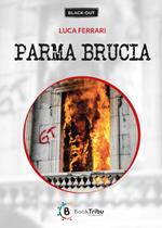 Parma brucia