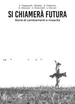 Si chiamerà Futura