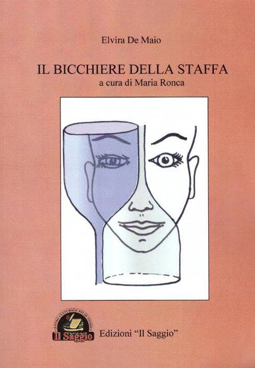 Il bicchiere della staffa - Elvira De Maio - copertina