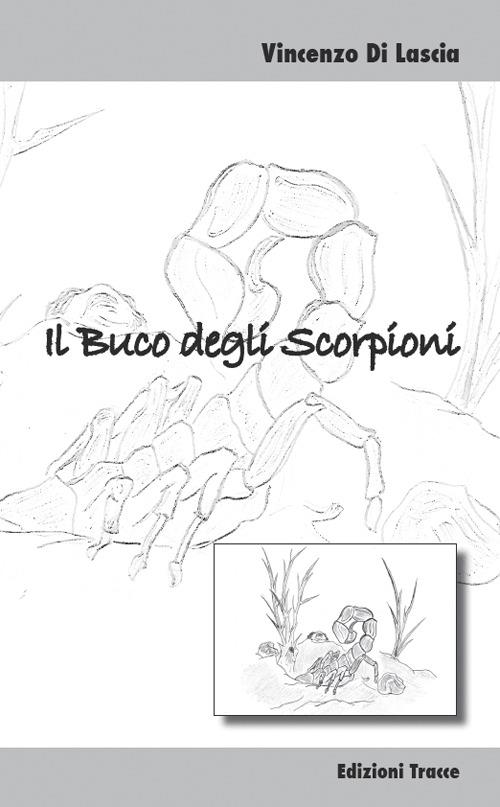Il buco degli scorpioni - Vincenzo Di Lascia - copertina