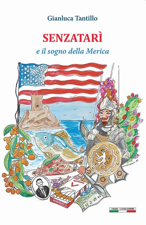 Senzatarì e il sogno della Merica - Gianluca Tantillo - copertina