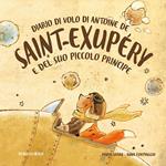Diario di volo di Antoine de Saint-Exupéry e del suo Piccolo Principe