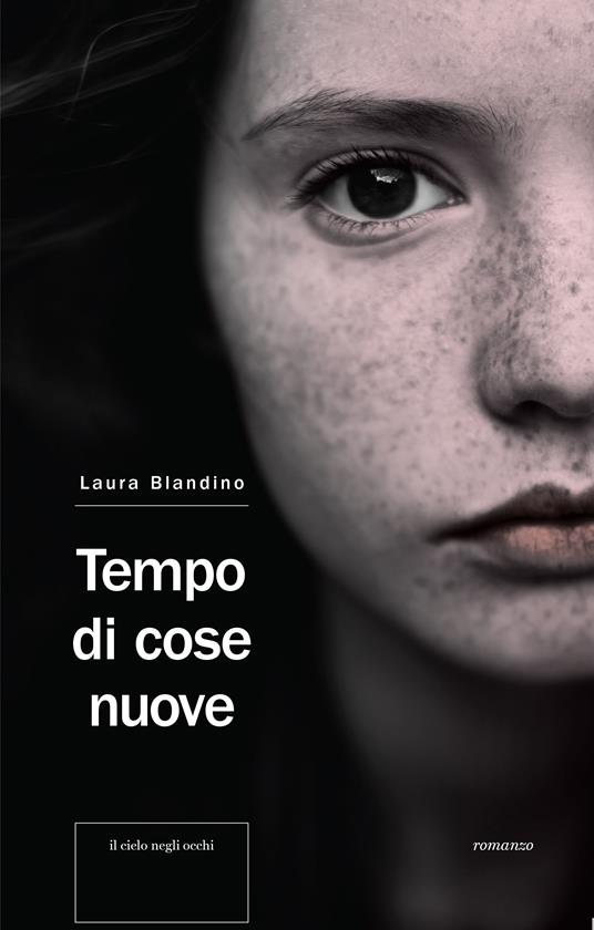 Tempo di cose nuove - Laura Blandino - ebook