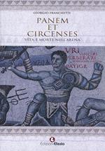 Panem et circenses. Vita e morte nell'arena