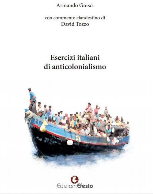 Esercizi italiani di anticolonialismo - Armando Gnisci,David Tozzo - copertina
