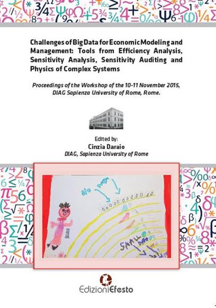 Challenges of big data for economic modeling and management. Tools from efficiency analysis, sensitivity analysis, sensitivity auditing and physics of complex system - copertina