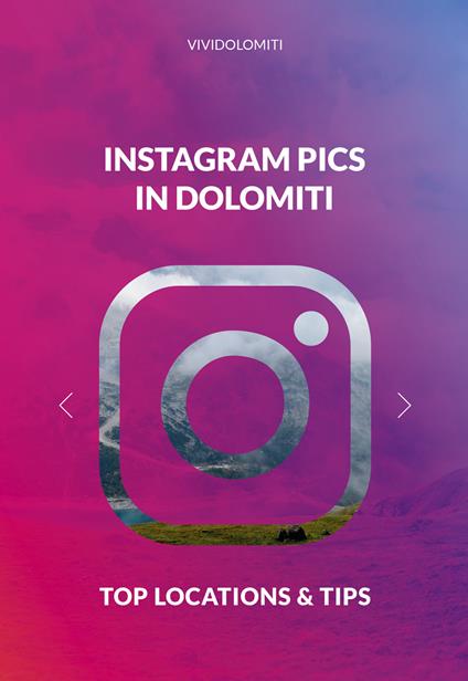 Instagram pics in Dolomiti. Top locations & tips - copertina