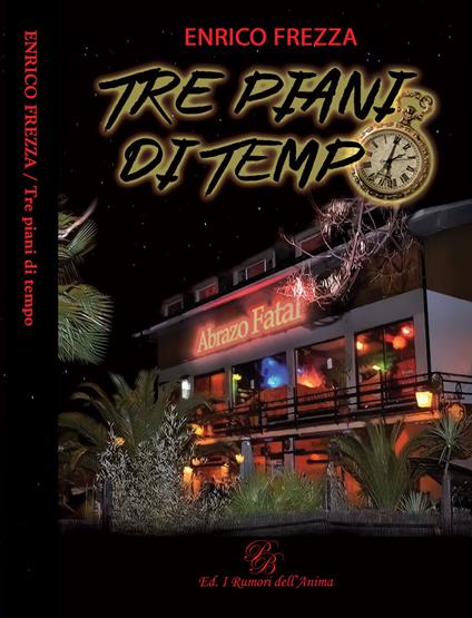 Tre piani di tempo - Enrico Frezza - copertina