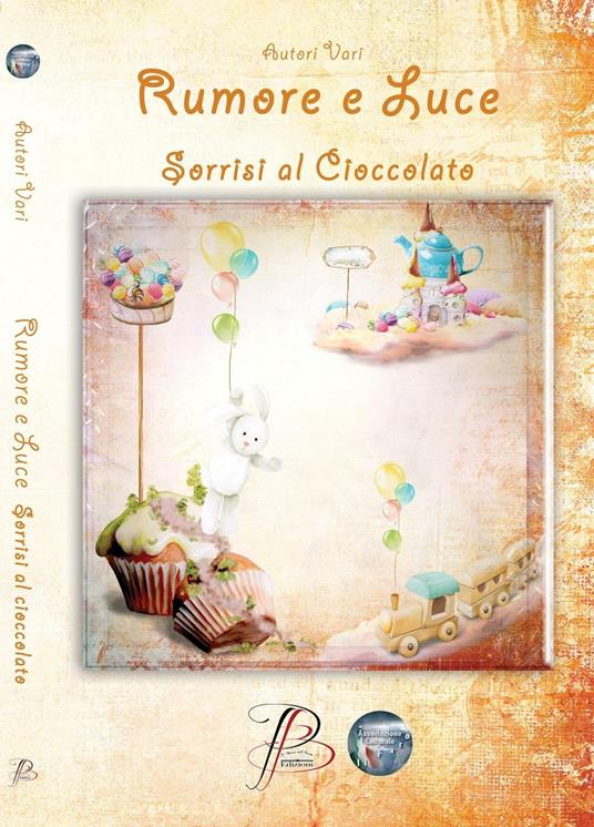 Rumore e luce. Sorrisi al cioccolato - copertina