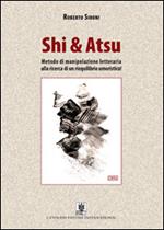 Shi & Atsu. Metodo di manipolazione letteraria alla ricerca di un riequilibrio umoristico!