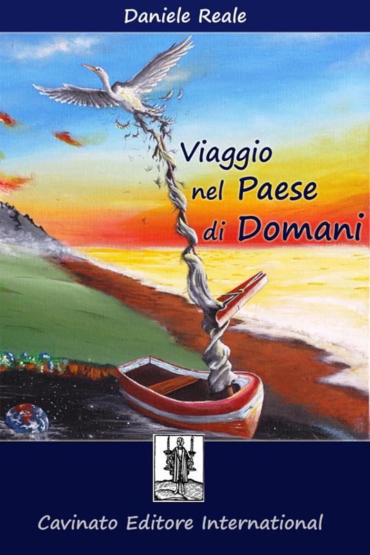 Viaggio nel paese di domani - Daniele Reale - ebook