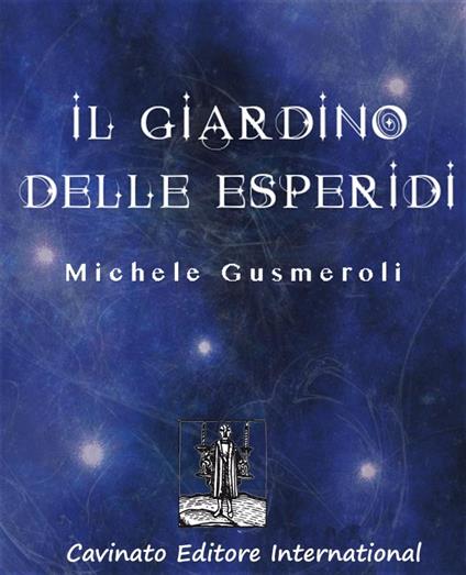 Il giardino delle Esperidi - Michele Gusmeroli - ebook