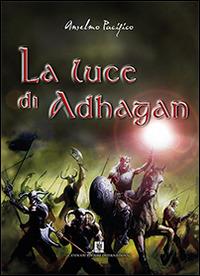 La luce di Adhagan - Anselmo Pacifico - copertina